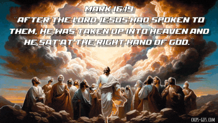 The Bible verse Mark 16:19 Which reminds us of Jesus' ascension to heaven