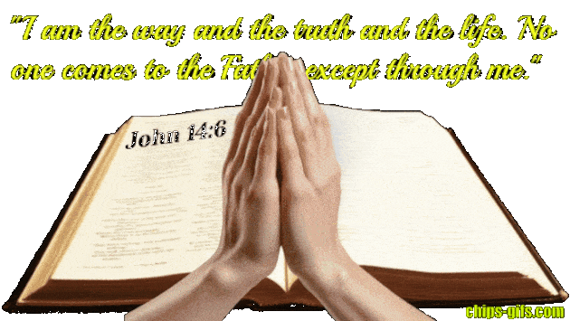 a set of praying hands with an open bible with jesus rising from the pages in a bright light with  the bible verse john 4-16 Jesus said I am the way the truth and the life no one comes to the father except through me