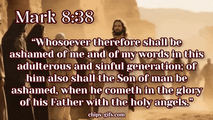 Bible verse Mark 8:38 For whoever wants to save their life will lose it, but whoever loses their life for me will save it