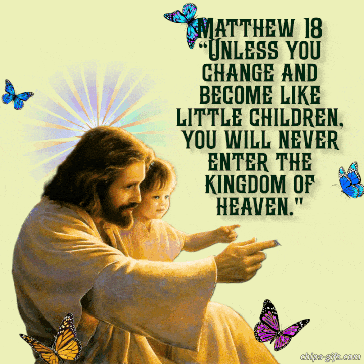 The Bible verse Matthew 18:3 Which reminds us to have childlike faith