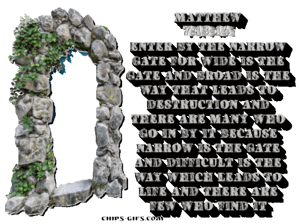 The Bible verse Matthew 7:14 Which reminds us of the narrow path to salvation