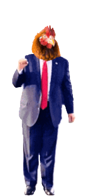  Donald Trump was a chicken head doing his signature dance