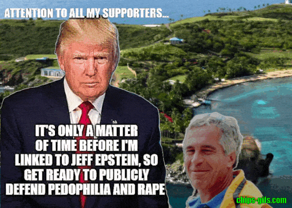  A Meme of Trump telling his supporters it's Only a matter of time before he gets linked to Jeffrey Epstein