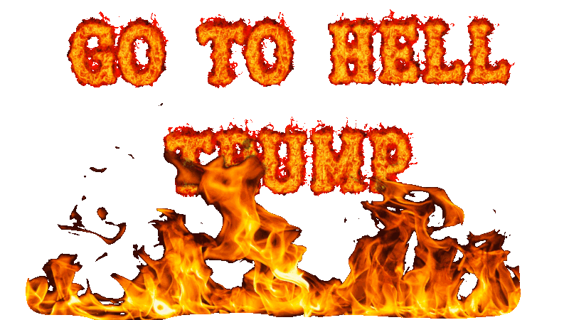 go to hell_Trump