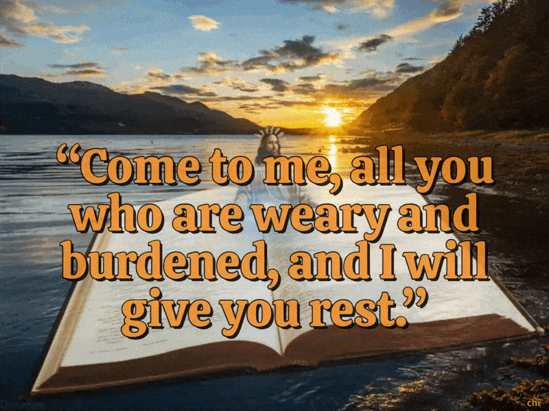 Jesus invites the weary and burdened to come to Him