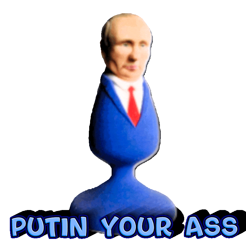 A butt plug that looks like Vladimir Putin With the words underneath it 'Putin your ass' On a transparent background 
