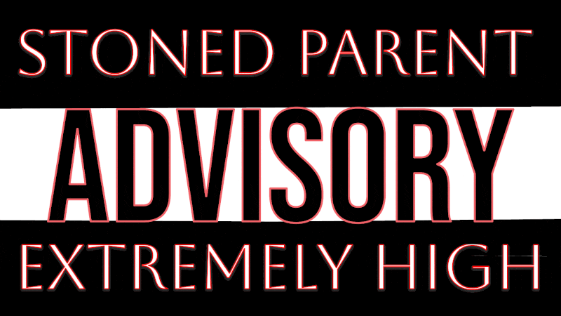 stoned_Parent_Advisery-humor