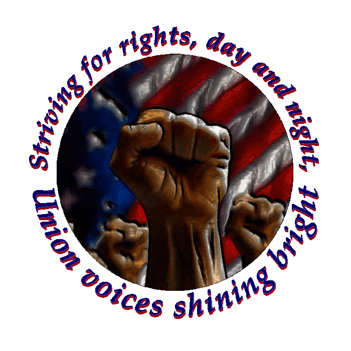 A Round red white and blue design Of A raised hand with a union symbol With the Jingle around it Striving for rights Day and night union voices shining bright