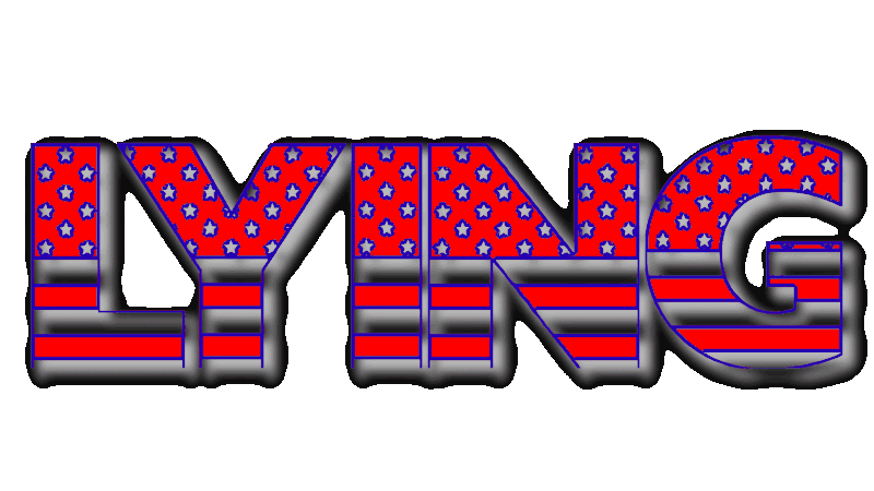  Big bold type in red white and Stars and Stripes it says stop lying