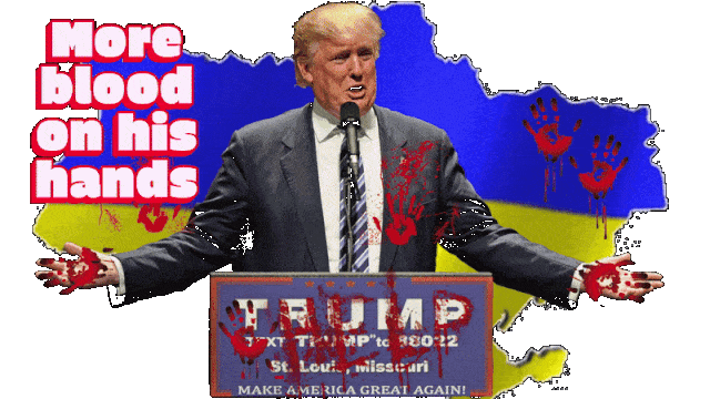 Trump has Ukrainian blood on his hands